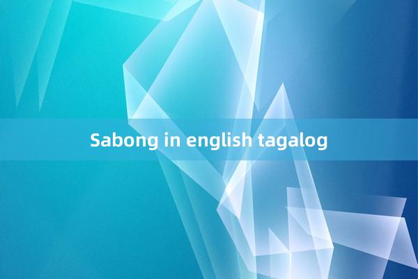 Sabong in english tagalog