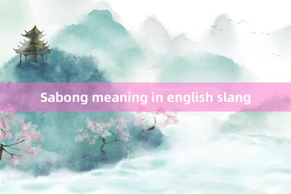 Sabong meaning in english slang