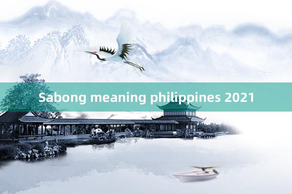 Sabong meaning philippines 2021