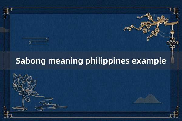 Sabong meaning philippines example