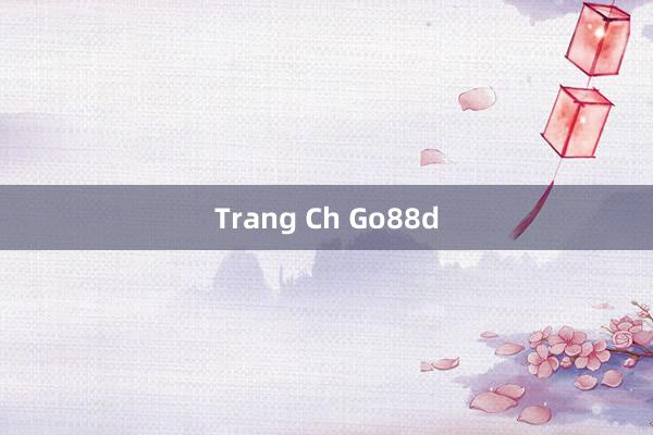 Trang Ch Go88d