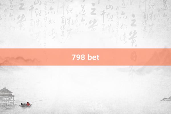 798 bet