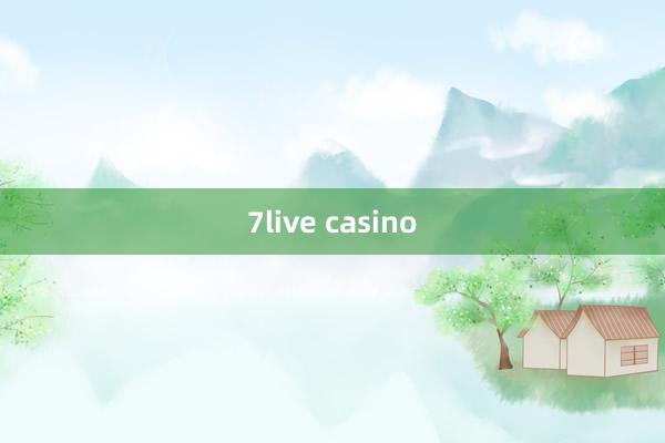 7live casino