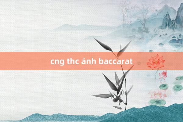 cng thc ánh baccarat