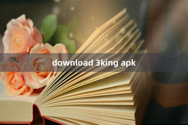 download 3king apk