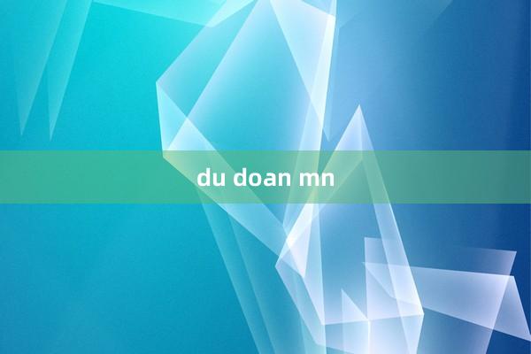 du doan mn