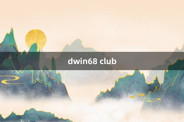 dwin68 club